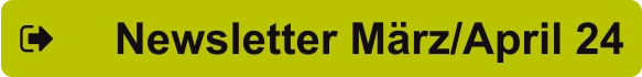 Newsletter März/April 24