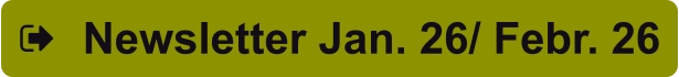Newsletter Jan. 26/ Febr. 26