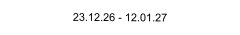 23.12.26 - 12.01.27